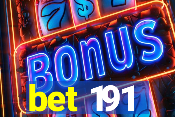 bet 191
